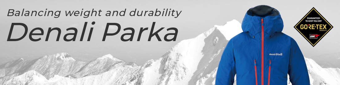 "Denali Parka": Balancing weight and durability